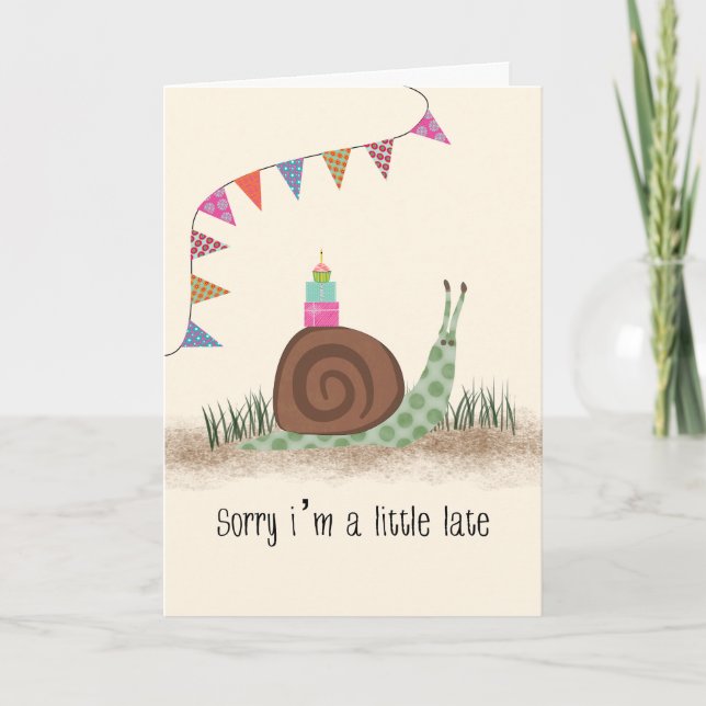 Cartão Caracol de Aniversário Atrasado (Frente)
