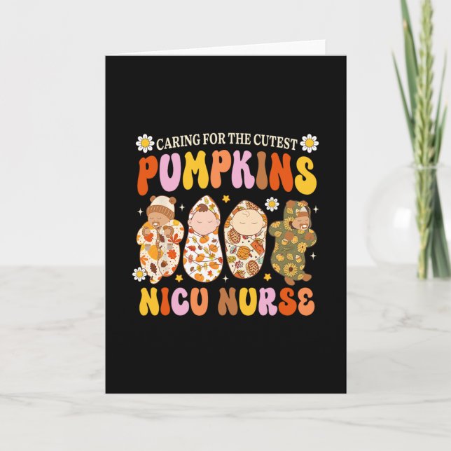 Cartão Caring For The Cutest Pumpkin Nicu Nurse Fall Than (Frente)