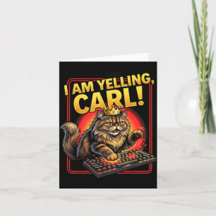 Cartão Carl Engraçado Gritando Meme de Gato Fofo para Hom