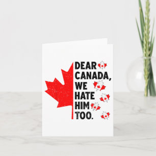 Cartão Caro Canadá, Nós O Odiamos Demais Contra O Trump P