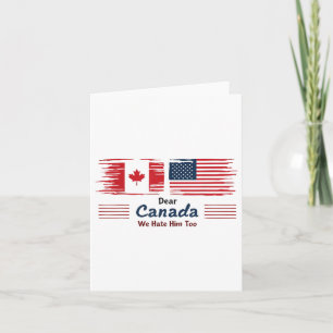 Cartão Caro Canadá, Nós O Odiamos Demais Protestos Políti