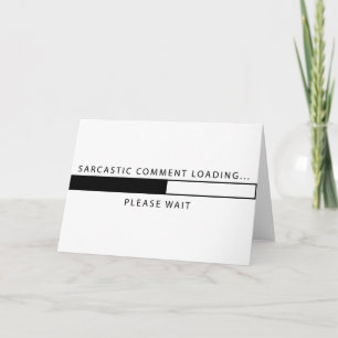 Cartão Carregamento de Comentário Sarcástico