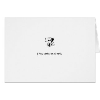 Cartão cartão: branco "eu não trago nada à mesa "