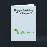 Cartão Cartoon Loch Ness Monster Funny Wishes on Birthday<br><div class="desc">Cute cartoon Nessie, the Loch Ness Monster, with the birthday message, “Happy Birthday to a Legend!” Inside the card it reads, “Best Wishes and Good “Loch” on your birthday!” Solid, light green, dragon-like monster with smile, swimming in light blue water. A legendary creature found in the famous Loch Ness of...</div>