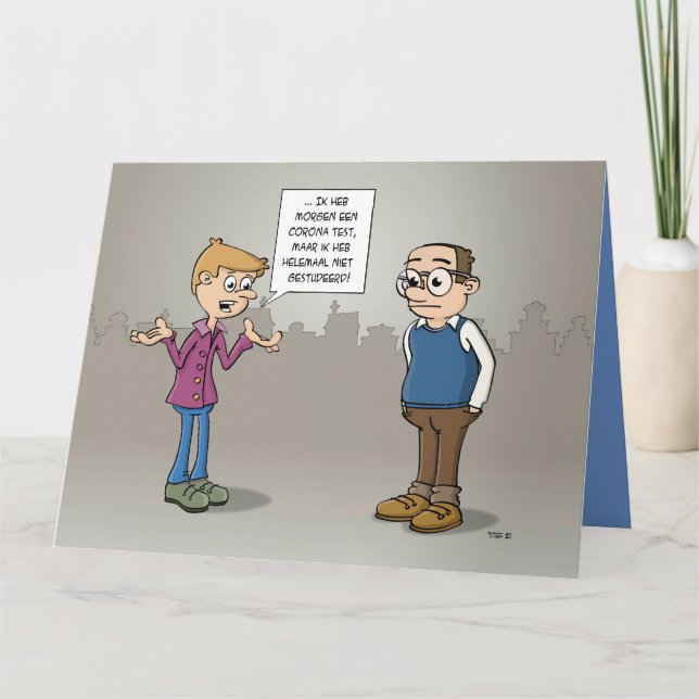 Cartão Cartoon; morgen heb ik een Corona test.  (Frente)