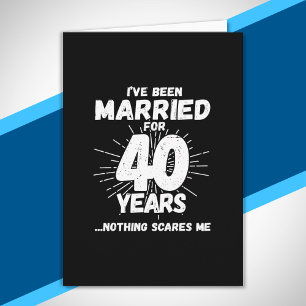 Cartão Casais Casados 40 Anos Engraçado 40º Aniversário