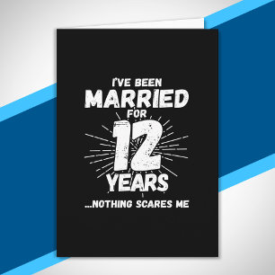 Cartão Casais Casados há 12 Anos Engraçado 12º Aniversári