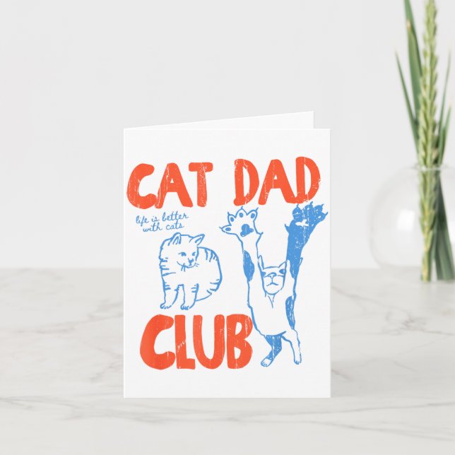 Cartão Cat Dad Club, Life Is Better With Cats, Cat Dad, F (Frente)