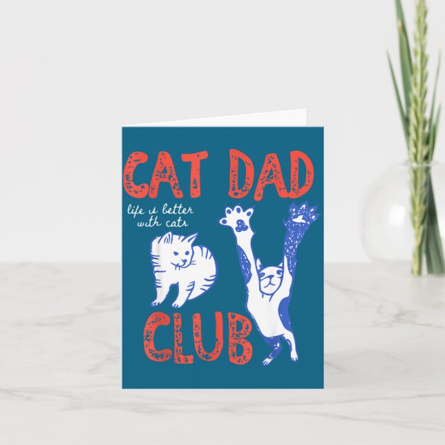 Cartão Cat Dad Club Life Is Better With Cats Father's Day (Frente)