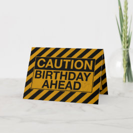 Cartão CAUTION: Birthday Ahead
