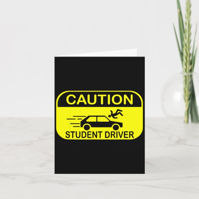 Cartão Caution Student Driver Funny  (Frente)