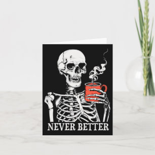 Cartão Caveira Nunca Melhor Bebendo Skeletrificação Hallo