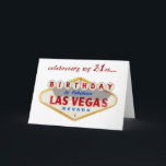 Cartão celebrating my 21st Birthday in Las Vegas Card<br><div class="desc">celebrating my 21st Birthday in Las Vegas Card</div>