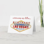 Cartão celebrating my 21st Birthday in Las Vegas Card<br><div class="desc">celebrating my 21st Birthday in Las Vegas Card</div>