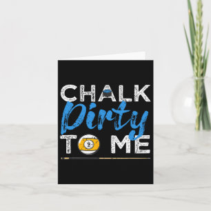 Cartão Chalk Suja Para Mim Jogador De Piscina Engraçado,
