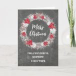 Cartão Chalkboard Nephew e Sua Esposa Feliz Natal<br><div class="desc">Feliz Natal para o sobrinho e sua esposa...  com o padrão rústico do quadro de chalkboard do país...  e coroa de neve com poinsettias.</div>