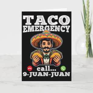 Cartão Chamada de Emergência de Taco Engraçado 9 Juan Jua