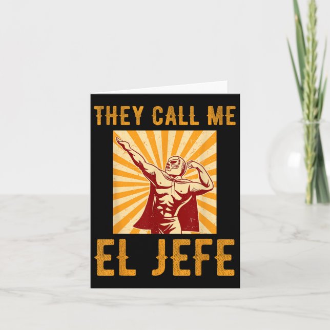Cartão Chamam-me El Jefe Bragging Chefe Piada Fi mexicano (Frente)