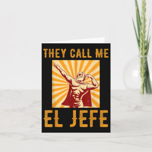 Cartão Chamam-me El Jefe Bragging Chefe Piada Fi mexicano