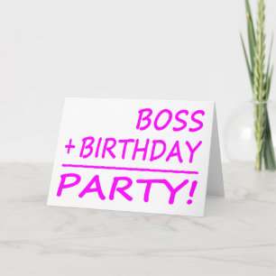 Cartão Chefe Aniversário : Chefe + Aniversário = Partido