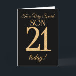 Cartão Chic 21st Gold-effect on Black, for Son Birthday<br><div class="desc">A chic 21st Birthday Card for a 'Very Special Son',  with a number 21 composed of gold-effect numbers and the word 'Son',  in gold-effect,  on a black background. The inside message,  which you can change if you wish,  is 'Happy Birthday'</div>