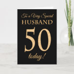 Cartão Chic 50th Gold-effect on Black, Husband Birthday<br><div class="desc">A chic 50th Birthday Card for a 'Very Special Husband',  with a number 50 composed of gold-effect numbers and the word 'Husband',  in gold-effect,  on a black background. The inside message,  which you can change if you wish,  is 'Happy Birthday'</div>