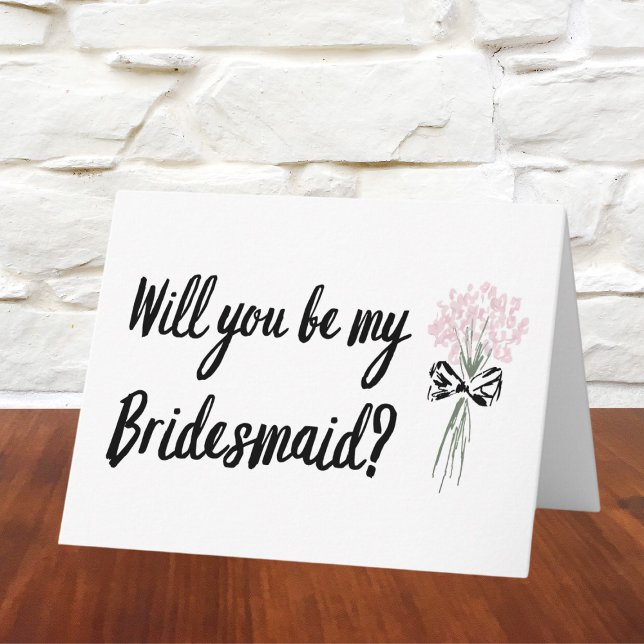 Cartão Chic, Desenhado, Você Será Minha Proposta De Bride (Pop the question to your bridal squad with this fun floral proposal card! Simple, chic, and sweet.)