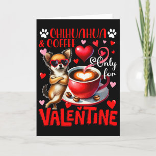 Cartão Chihuahua E Café Somente Para Piada De Valentão So