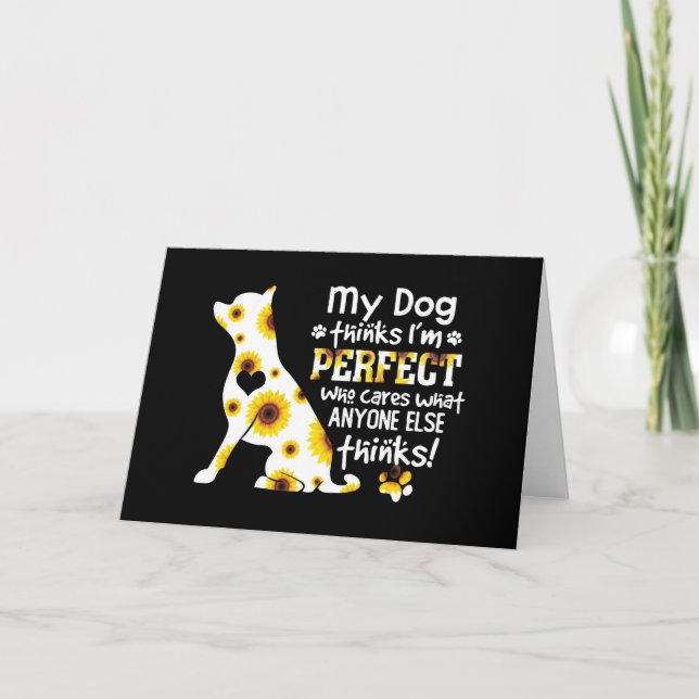 Cartão Chihuahua Meu Cachorro pensa que sou perfeito que  (Frente)