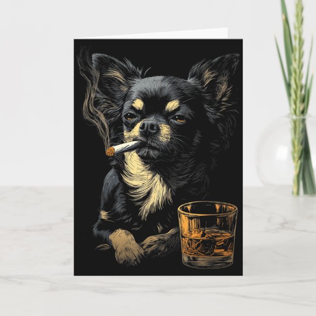 Cartão Chihuahua Smoking Cigarette Whisky Lover Funny Dog (Frente)