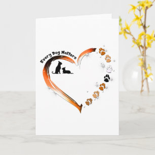 Cartão Chihuahua Todo Cachorro Importa Coração Patas de C