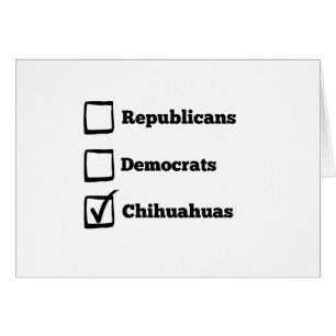 Cartão Chihuahuas da picareta! Chihuahua política da