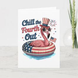 Cartão Chill The Fourth Out Funny 4th of July Flamingo