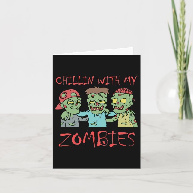 Cartão Chillin Com Meus Zombies Diversão Halloween (Frente)