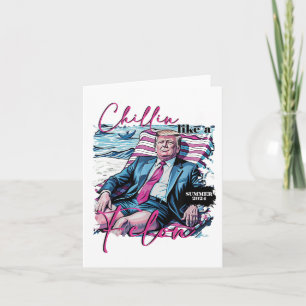 Cartão Chillin Como Um Felon Funny Trump Presidente