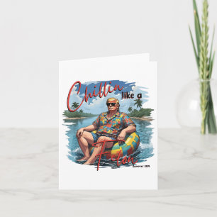 Cartão Chillin Como Um Felon Funny Trump Verão 2024 _1