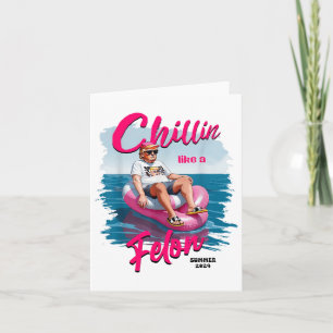 Cartão Chillin Como Um Felon Verão 2024 90s 4º De Julho T