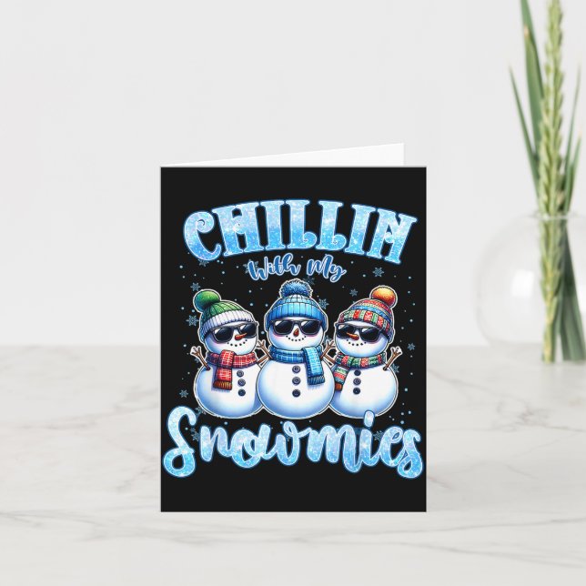 Cartão Chillin With My Snowmies Funny Snowman Christmas K (Frente)