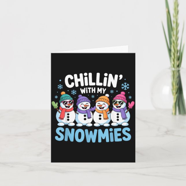 Cartão Chillin With My Snowmies Funny Winter Snow Friends (Frente)