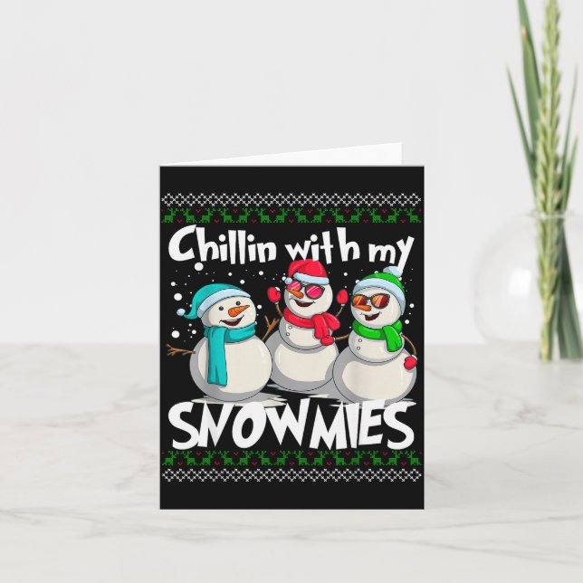Cartão Chillin' With My Snowmies - Ugly Christmas Snowman (Frente)