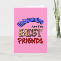 Chiweenies Are The Best Friends Greeting Card
