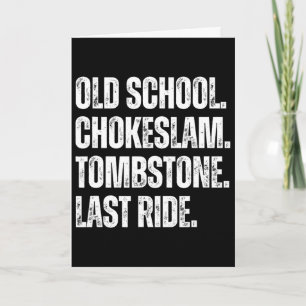 Cartão Chokeslam Old School Tombstone Last Ride Dia dos P