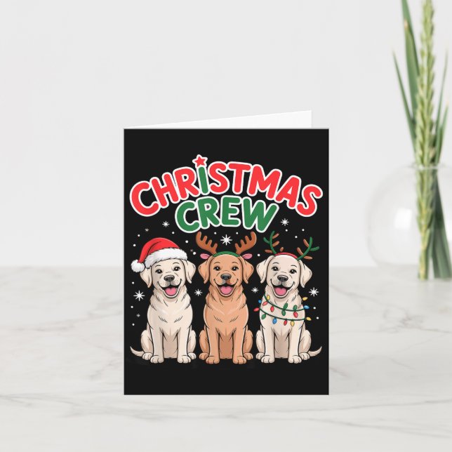 Cartão Christmas Crew Xmas Puppy Funny Christmas Labrador (Frente)