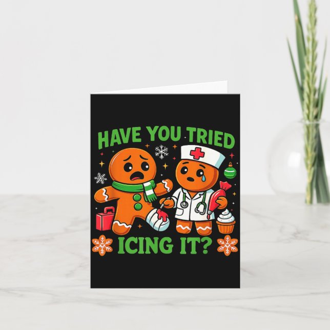 Cartão Christmas Have You Tried Icing It Gingerbread Icu  (Frente)