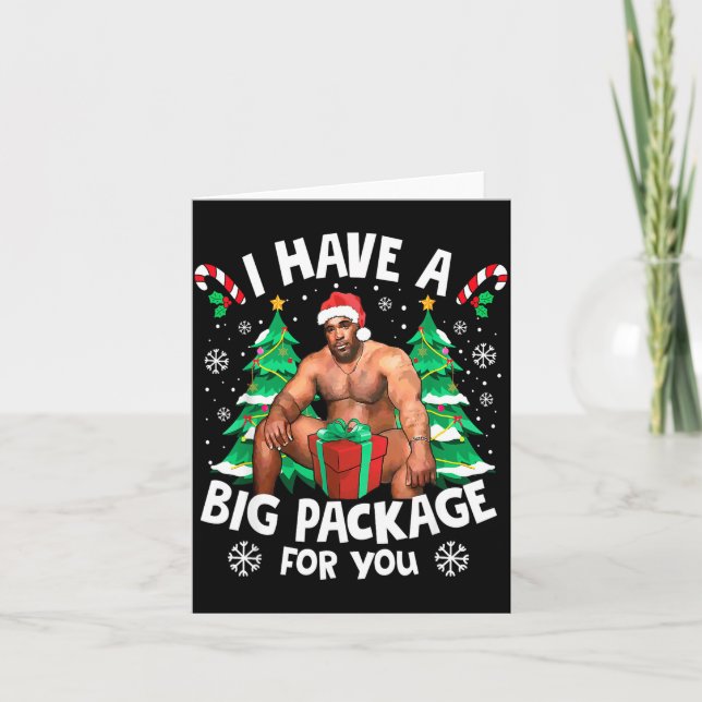 Cartão Christmas I Have A Big Package For You Naughty Big (Frente)
