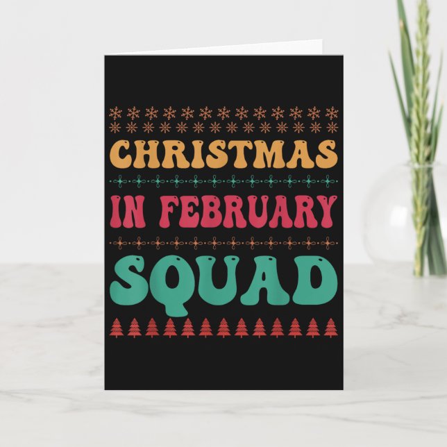 Cartão Christmas In February Squad Family Group Matching  (Frente)