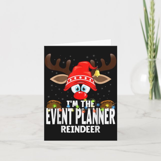 Cartão Christmas Matching I'm The Event Planner Reindeer  (Frente)