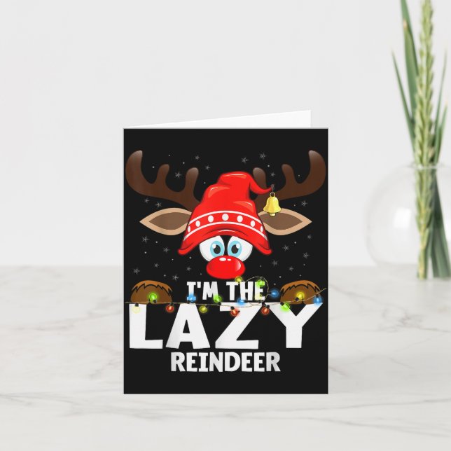Cartão Christmas Matching I'm The Lazy Reindeer  (Frente)