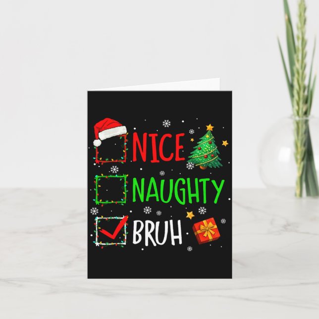 Cartão Christmas Nice Naughty Bruh Funny Xmas List Women  (Frente)