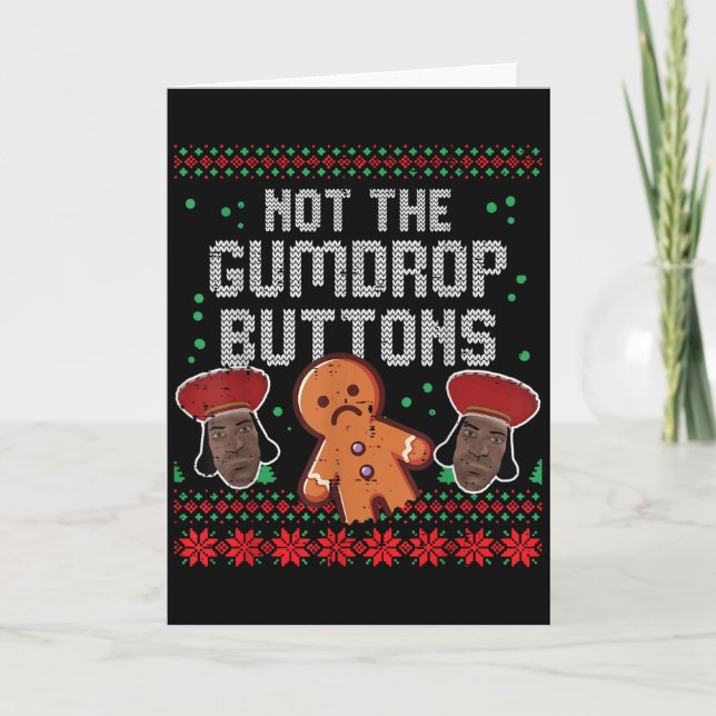 Cartão Christmas Not The Gumdrop Buttons Funny Ugly Xmas  (Frente)